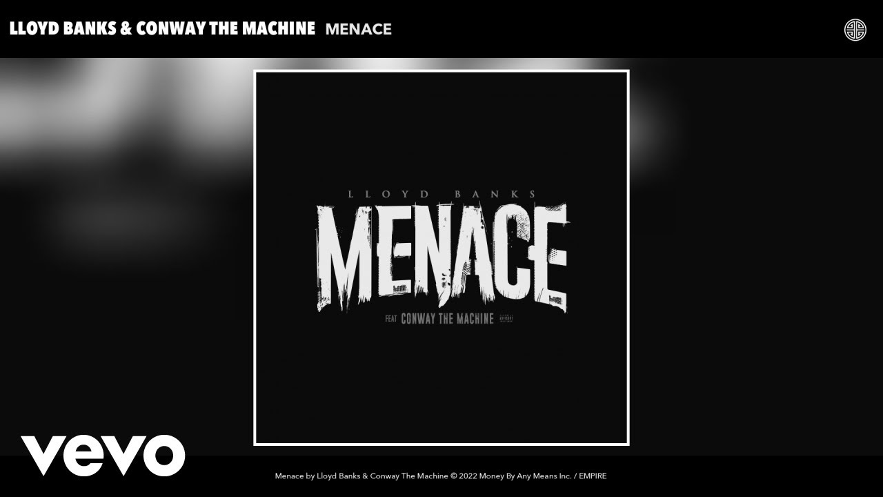 Lloyd Banks, Conway The Machine - Menace (Official Audio)