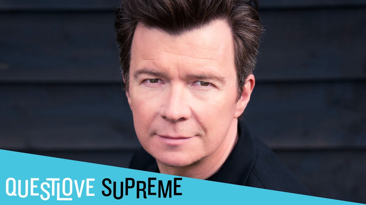 Rick Astley On Why He Left The Music Industry For Over A Decade | Questlove Supreme