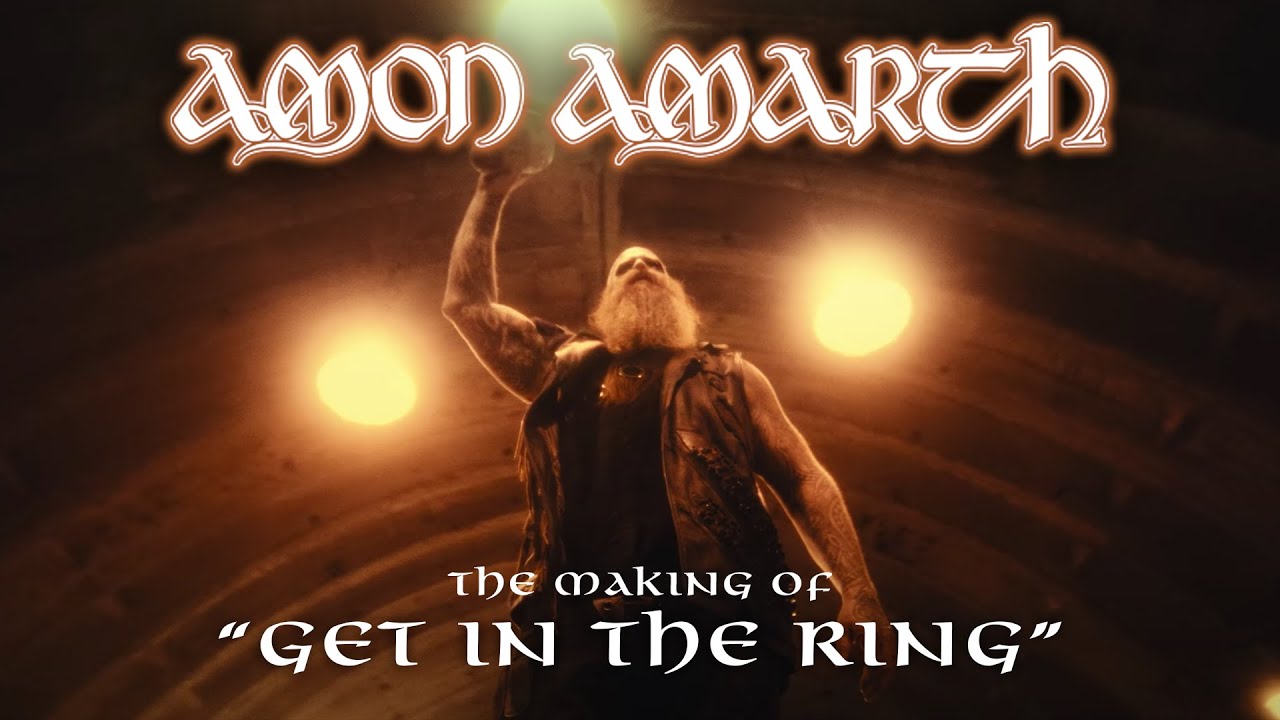 Amon Amarth - Making Of “Get In The Ring”