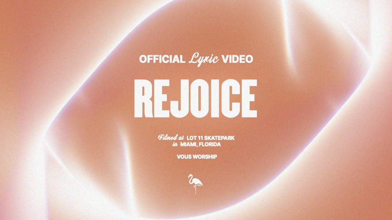 Rejoice — VOUS Worship (Official Lyric Video)