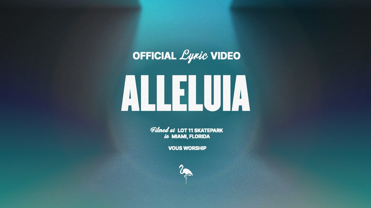 Alleluia — VOUS Worship (Official Lyric Video)
