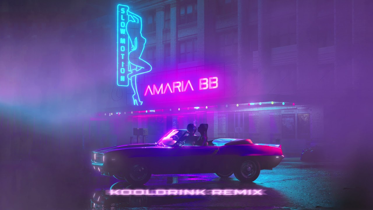 AMARIA BB - Slow Motion (Kooldrink Remix)