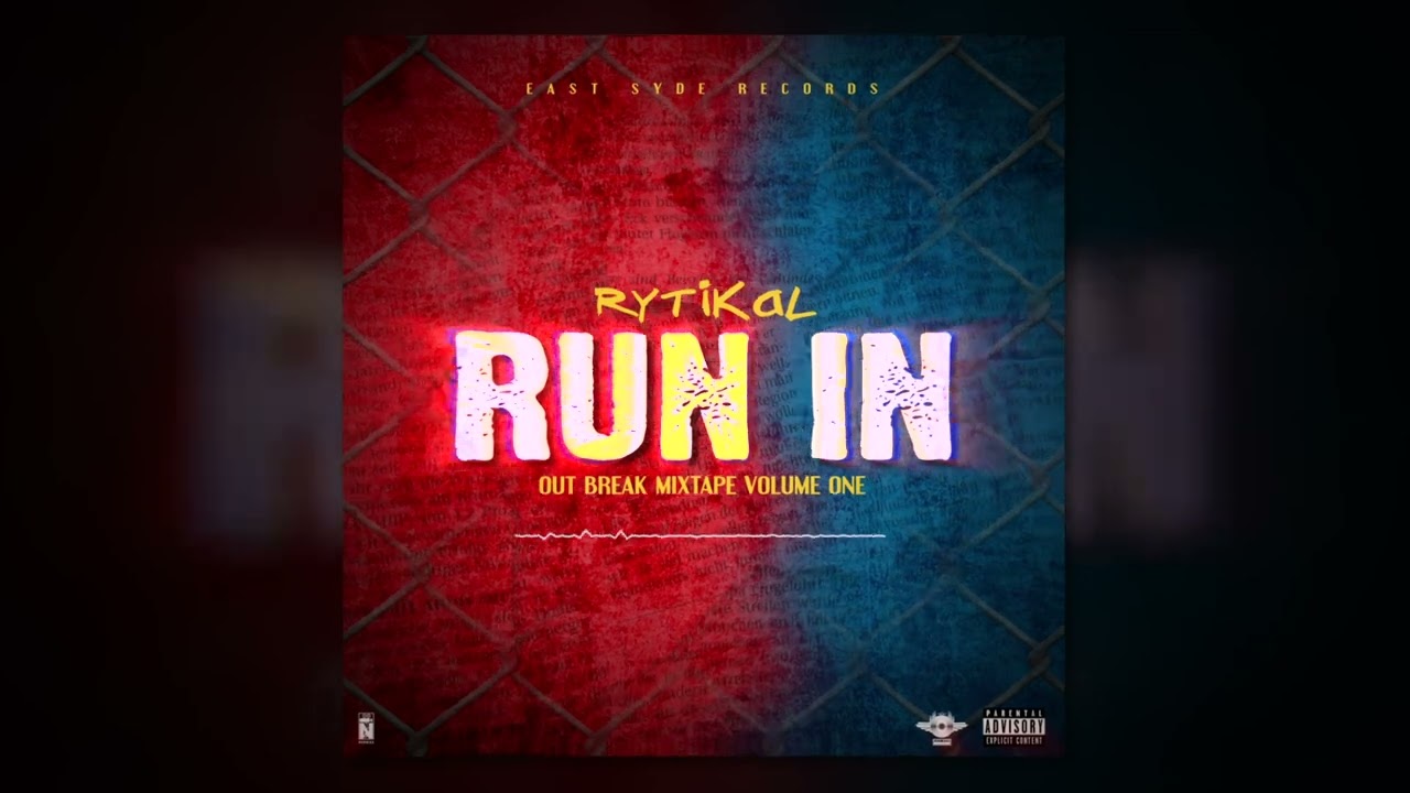 Rytikal - Run In [Out Break MixTape]