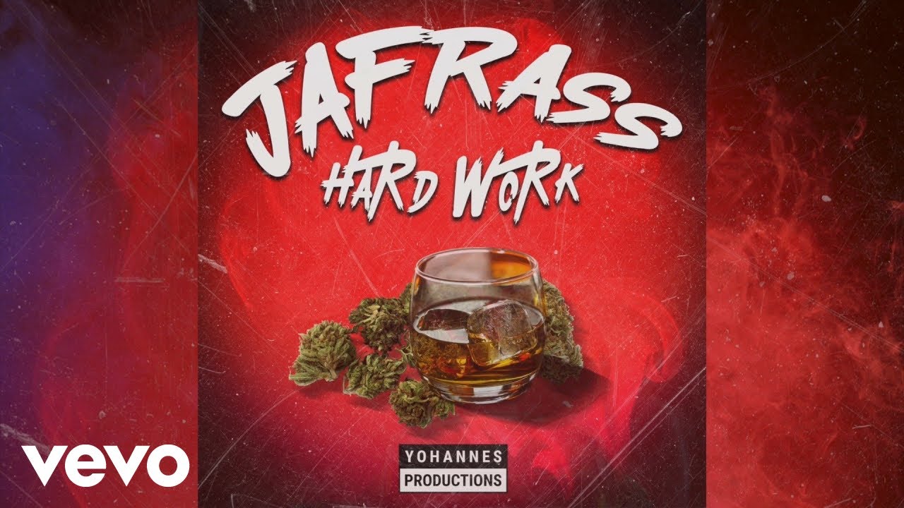 Jafrass - Hard Work (Official Audio)