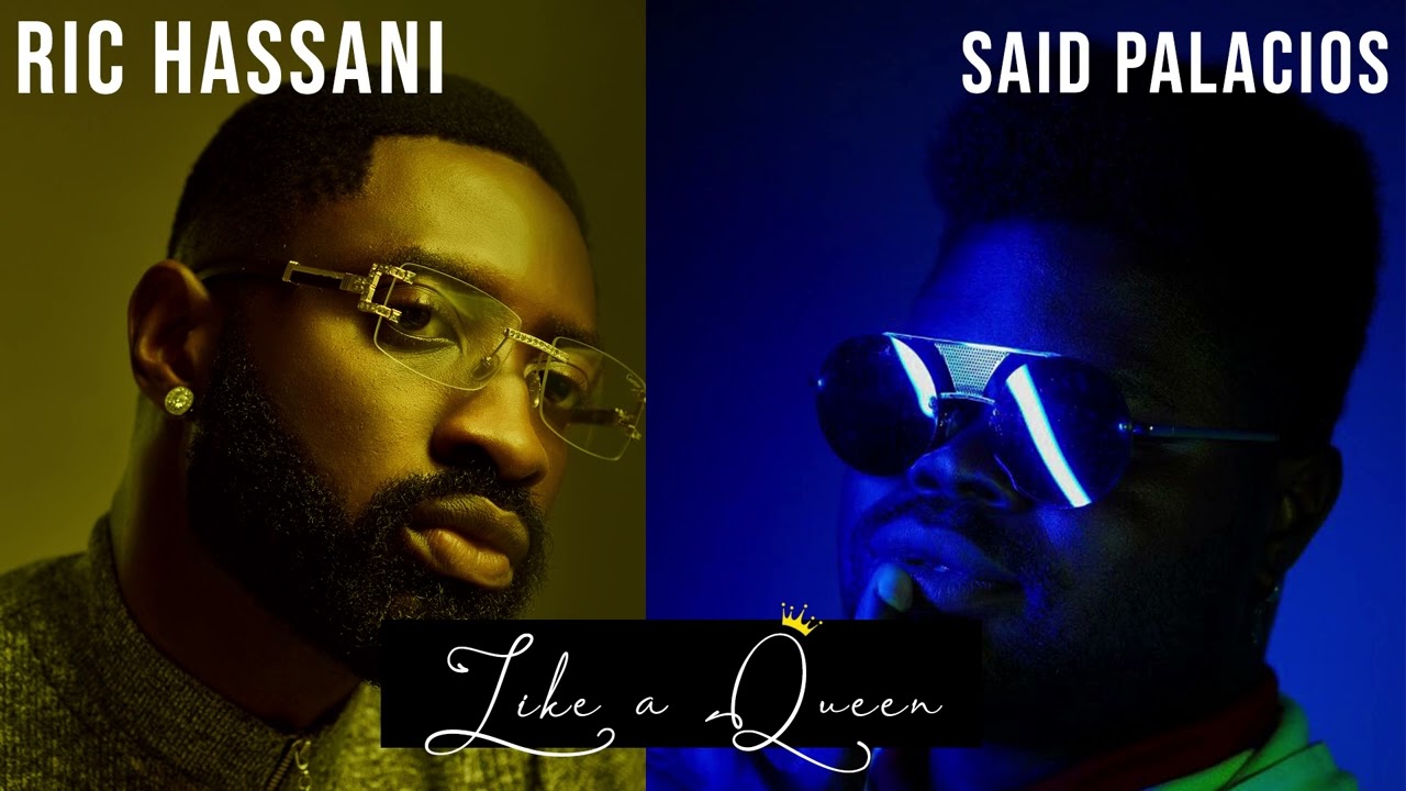 Ric Hassani - Like A Queen (Remix) ft. Said Palacios [Audio]