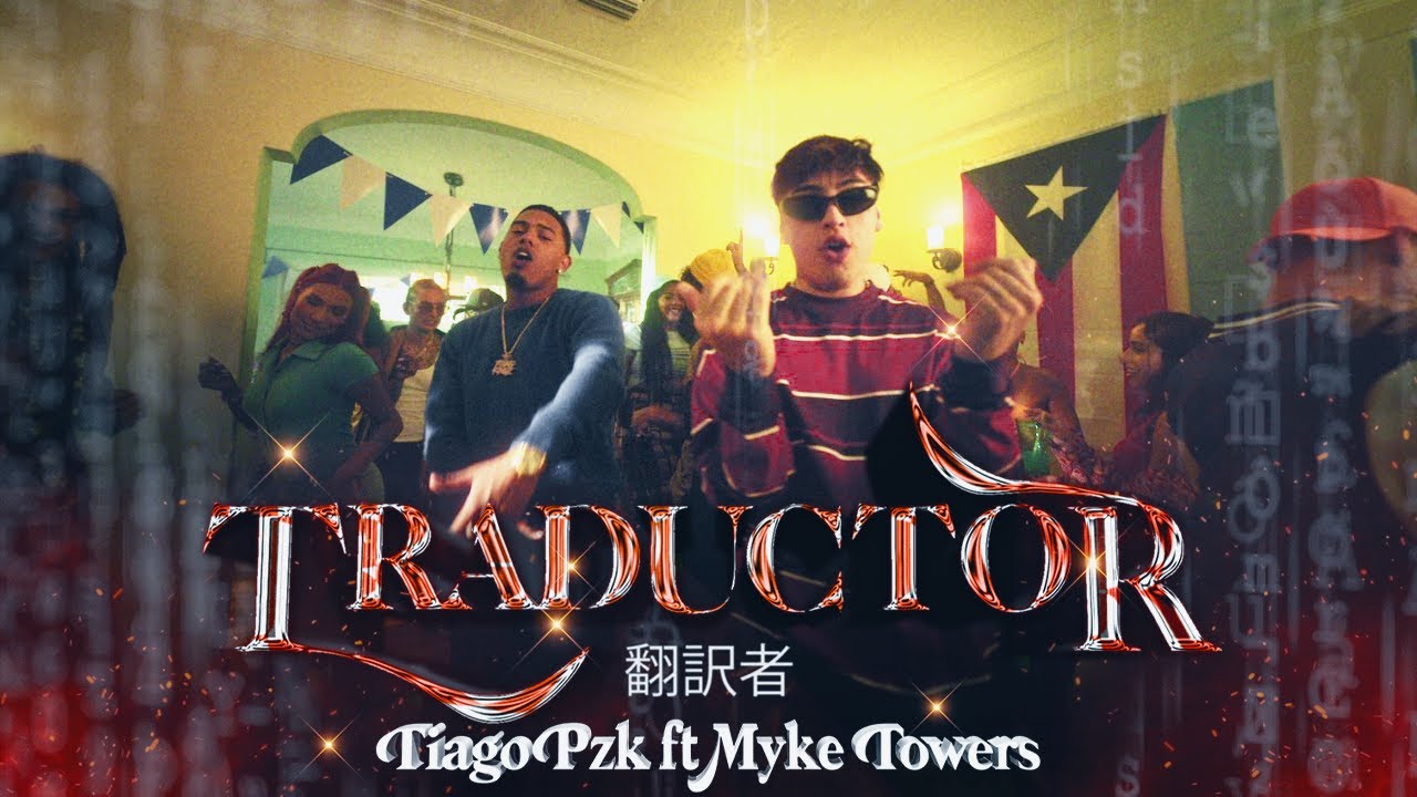 Tiago PZK, Myke Towers - Traductor (Trailer)