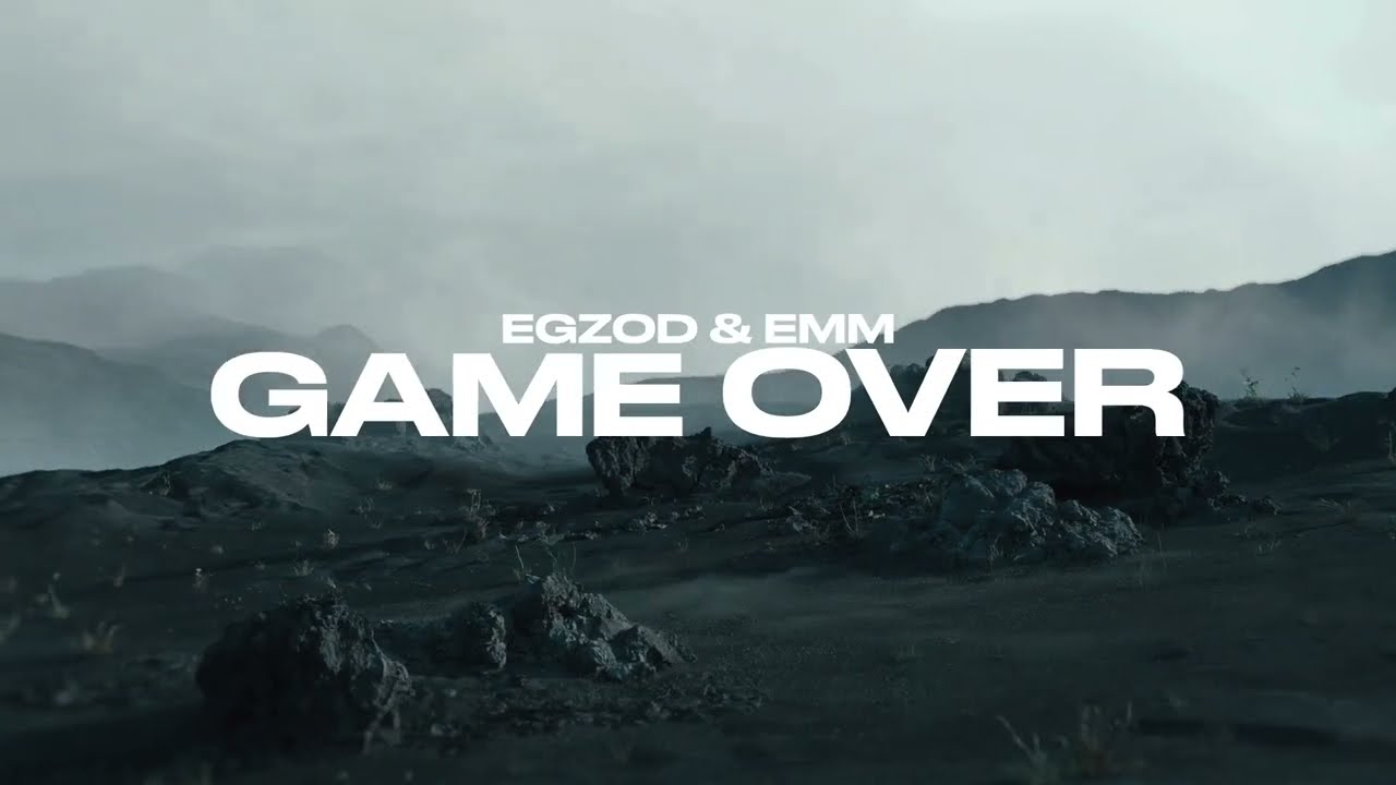 Egzod & EMM - Game Over [Official Lyric Video]