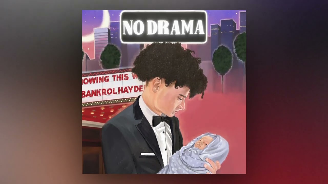Bankrol Hayden - No Drama [Official Audio]