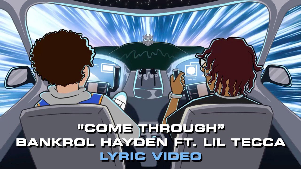 Bankrol Hayden - Come Through (feat. Lil Tecca) [Lyric Video]