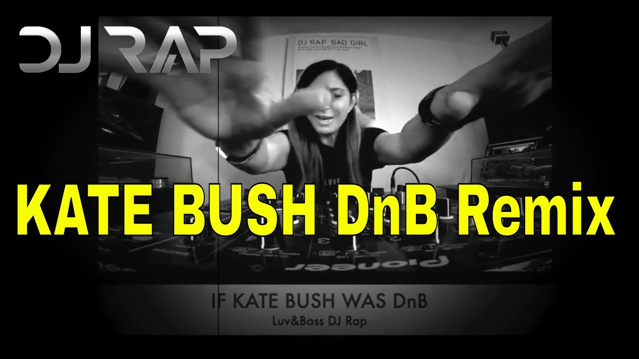 DJ Rap Vs Kate Bush 2022 Drum and Bass Mix (Festival Bootleg)
