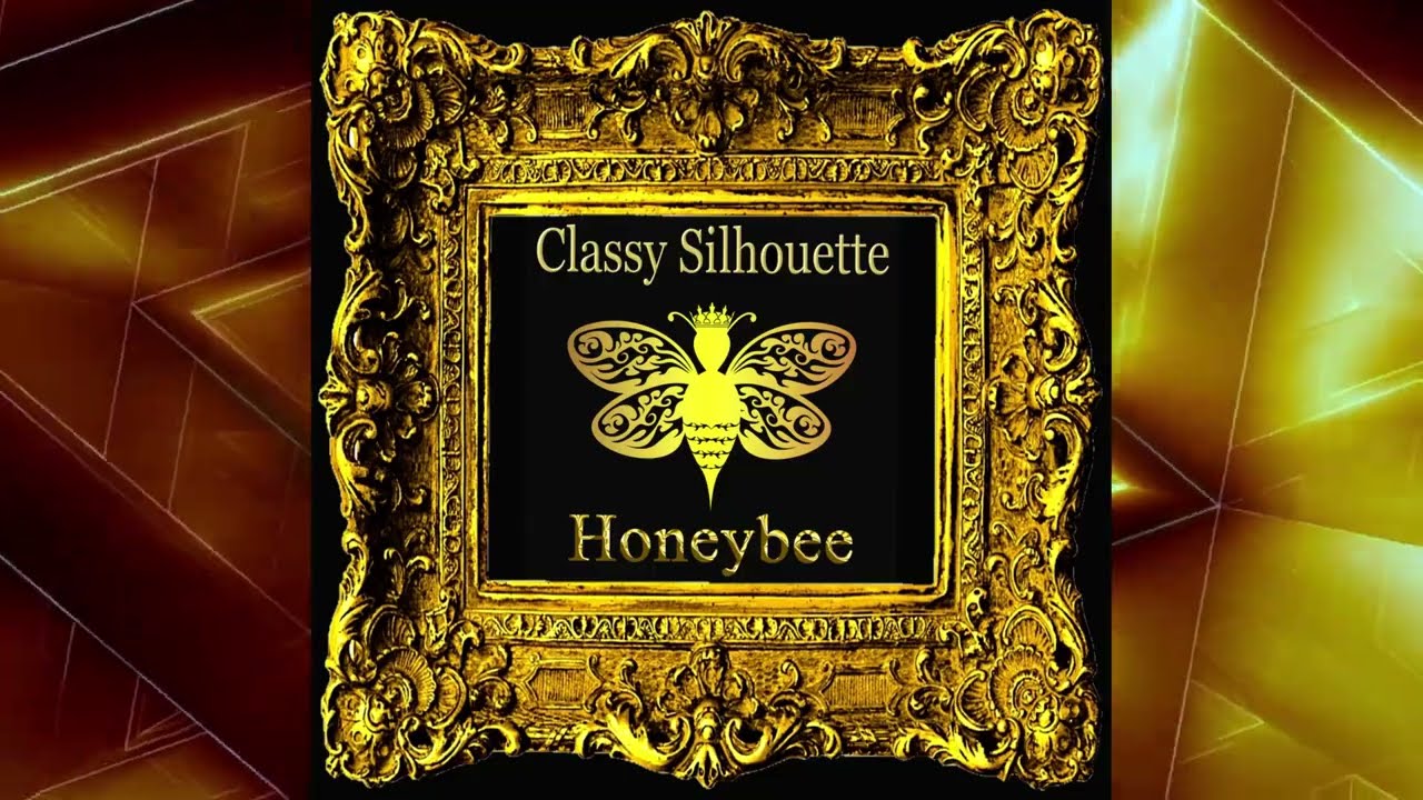 Classy Silhouette - Honeybee - (Official Audio)