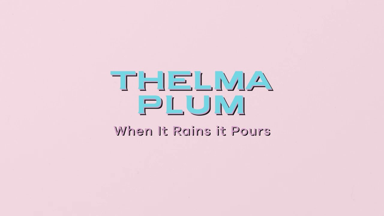Thelma Plum - When It Rains It Pours (Lyric Video)