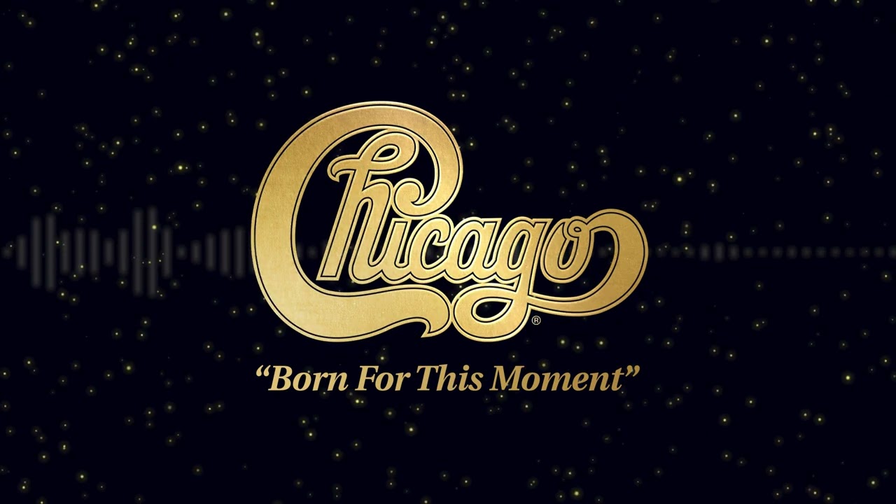 Chicago - "Born For This Moment" [Visualizer]