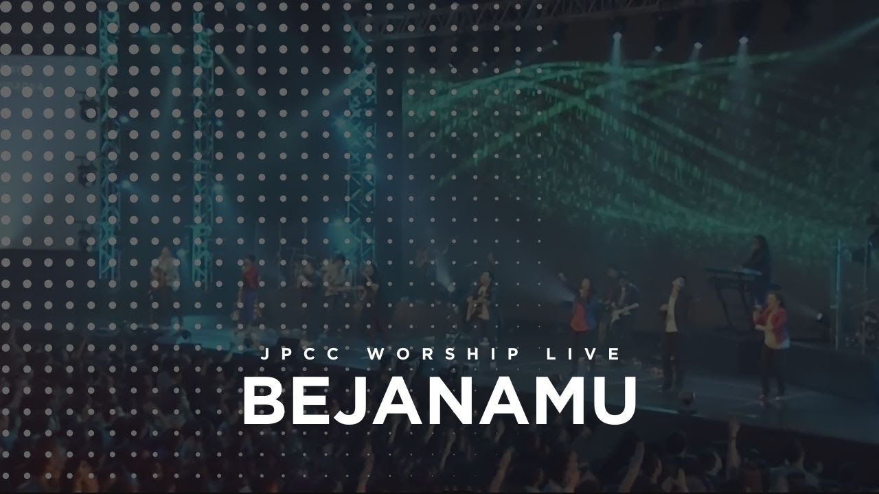 Bejana-Mu (Live) - JPCC Worship