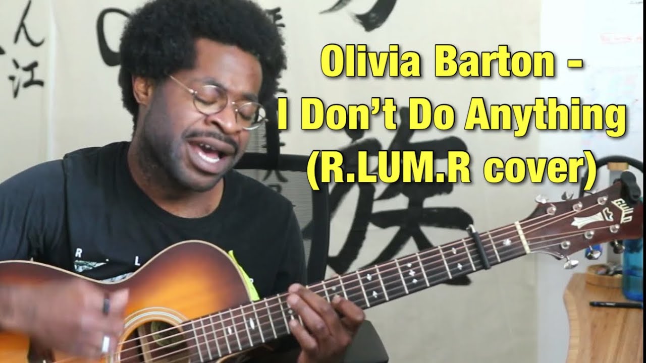 Olivia Barton - I Don't Do Anything (R.LUM.R cover)