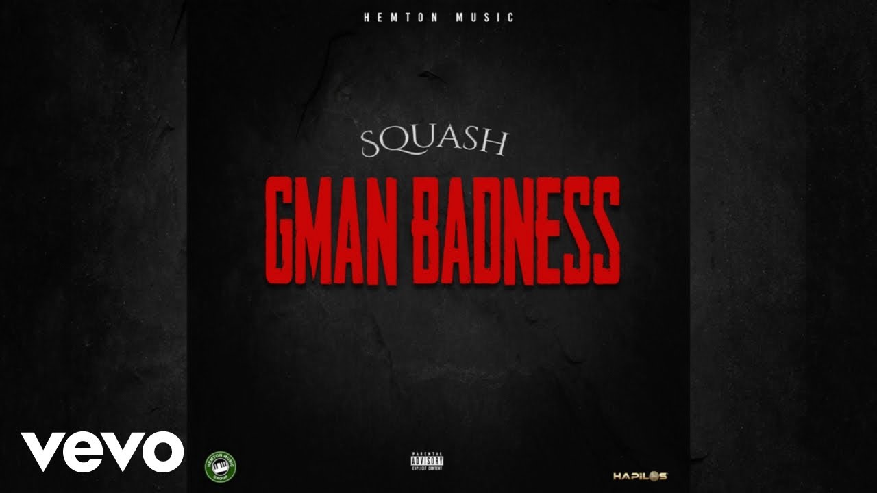 Squash - GMan Badness (Official Audio)