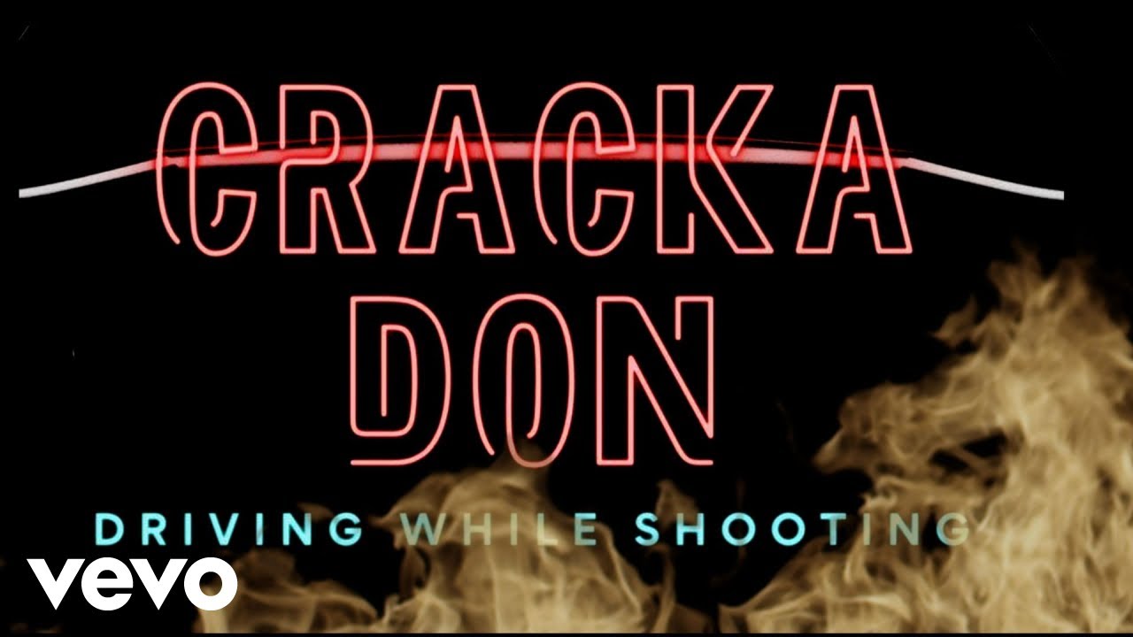 Cracka Don - Driving While Shooting (Official Video)