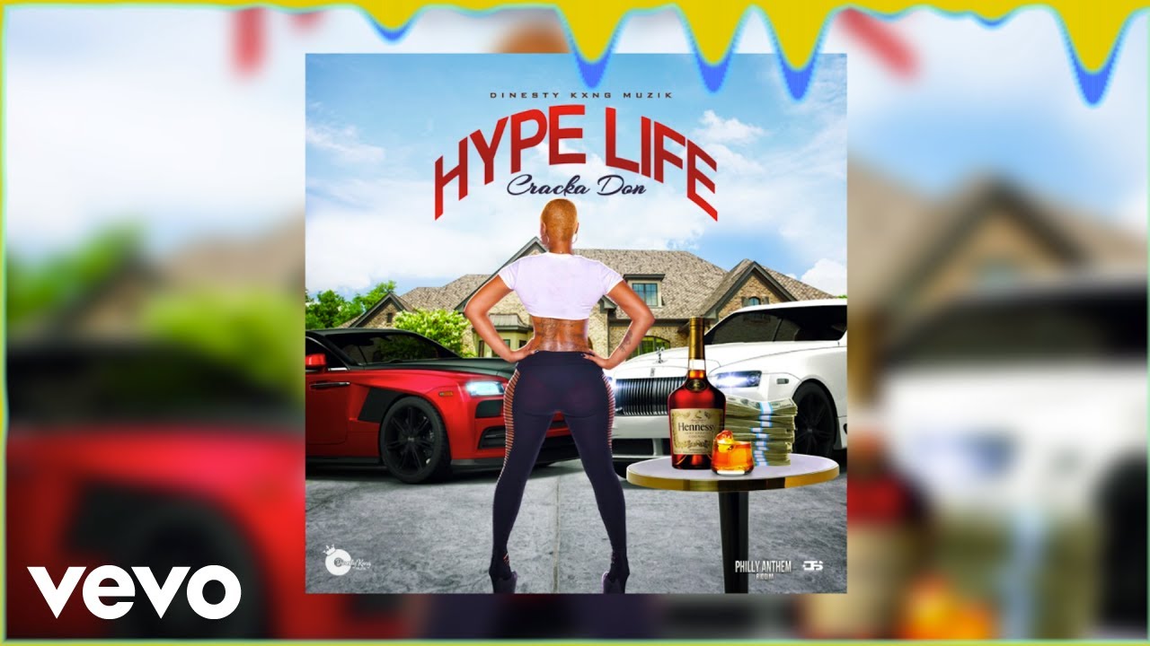 Cracka Don - Hype Life (Official Audio)
