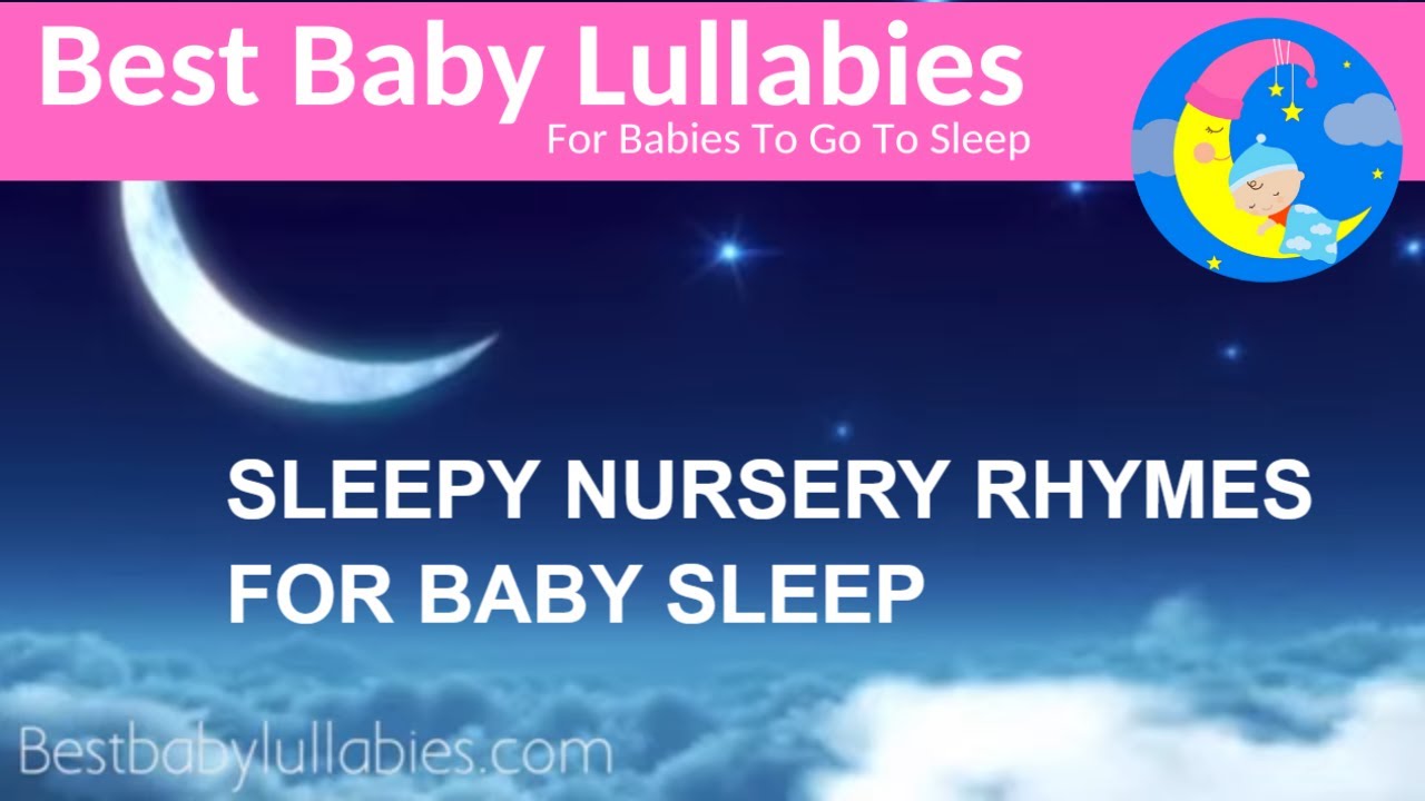 SLOW NURSERY RHYMES AS BABY SLEEP LULLABIES For Babies to Go To Sleep - Soothing Baby Music
