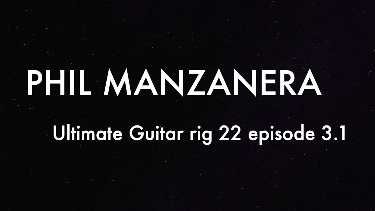 Ultimate Guitar rig 22 Episode 3.1