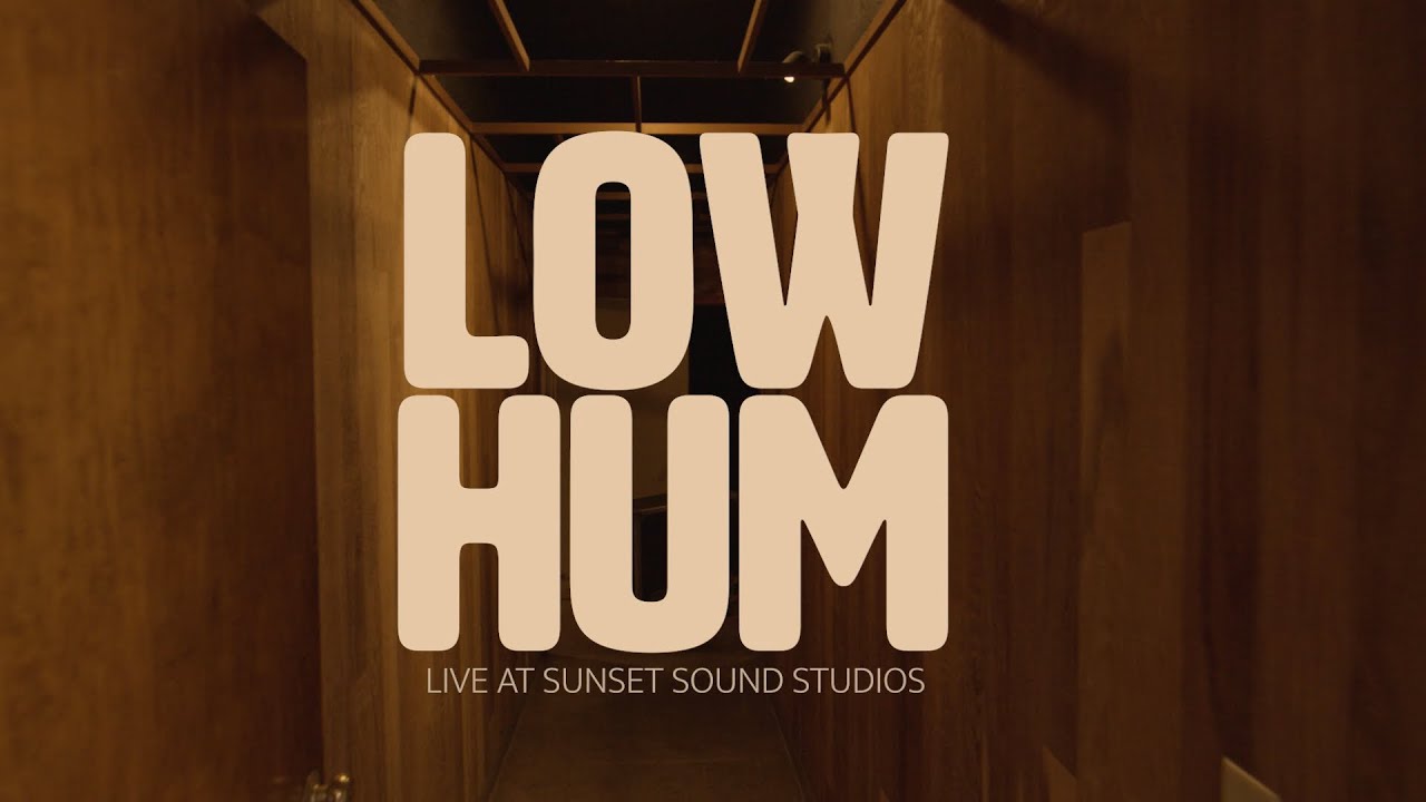 Low Hum live at Sunset Sound full performance