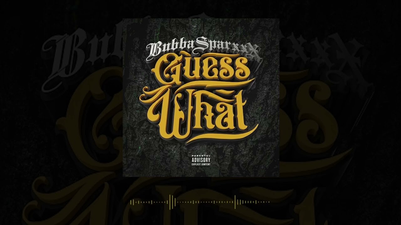 Bubba Sparxxx - Guess What [Official Audio Visualizer]