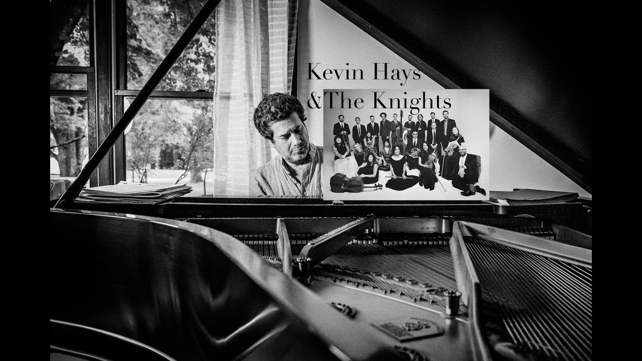 Kevin Hays with The Knights - 'Violeta'