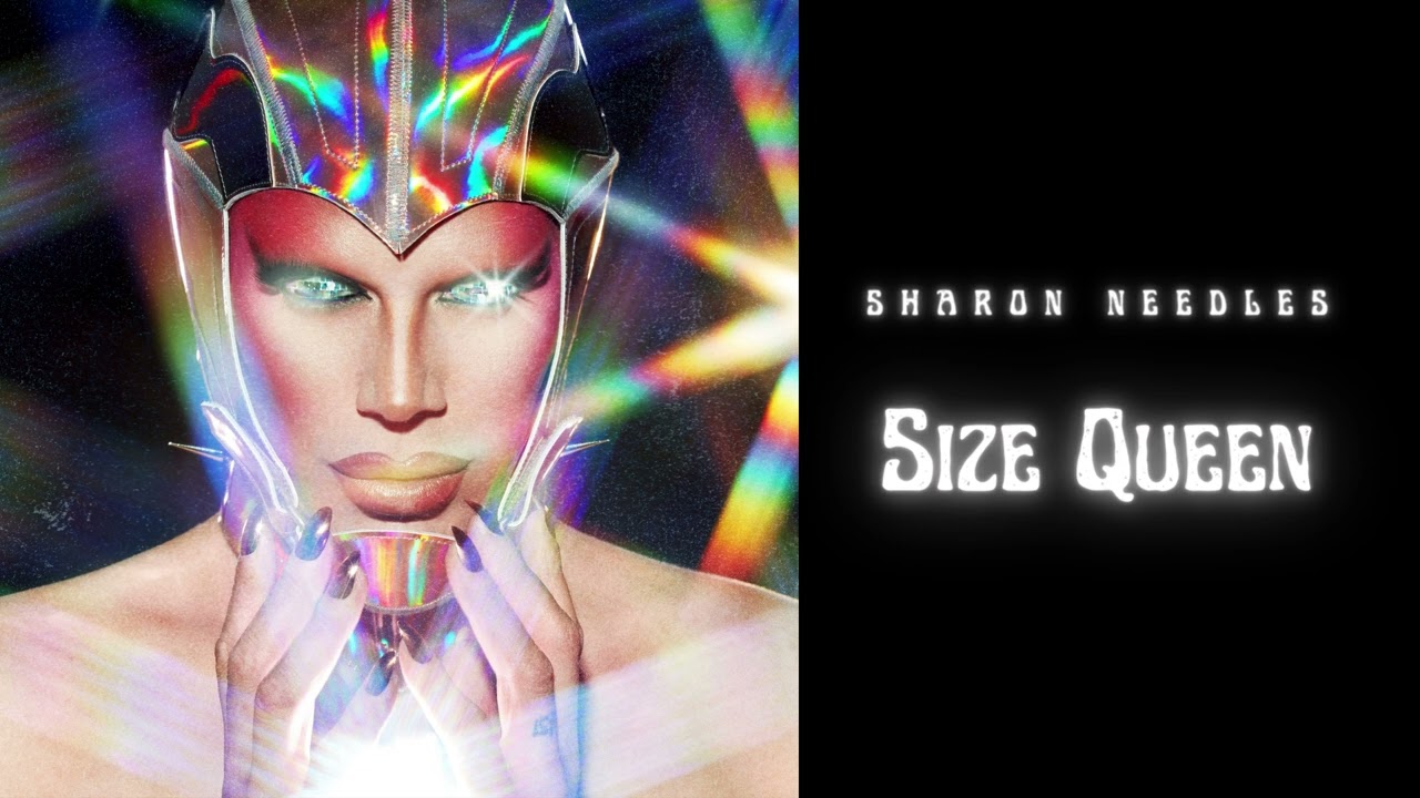 Sharon Needles - Size Queen (Official Audio)