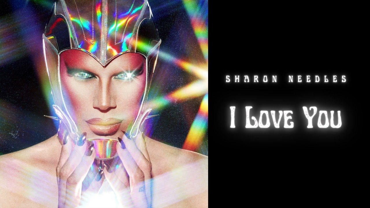 Sharon Needles - I Love You (Official Audio)