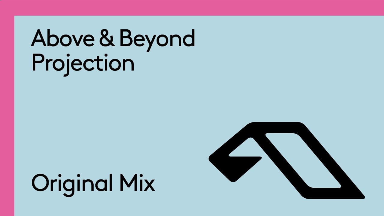 Above & Beyond - Projection