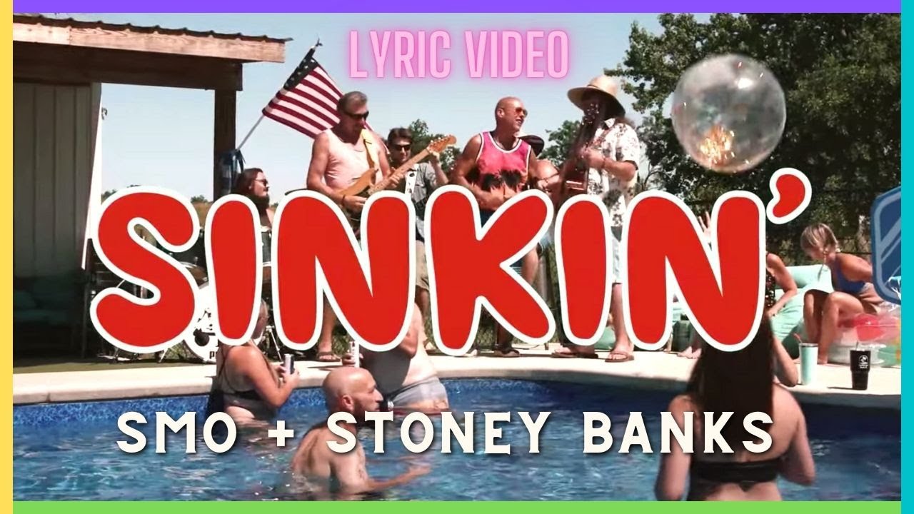 SMO +  @Stoney Banks  - SINKIN (Official Poolside Party Lyric Video )