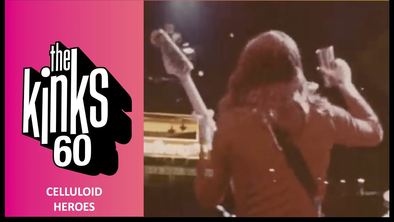 The Kinks - Celluloid Heroes (US Single Version 2022 Edit)