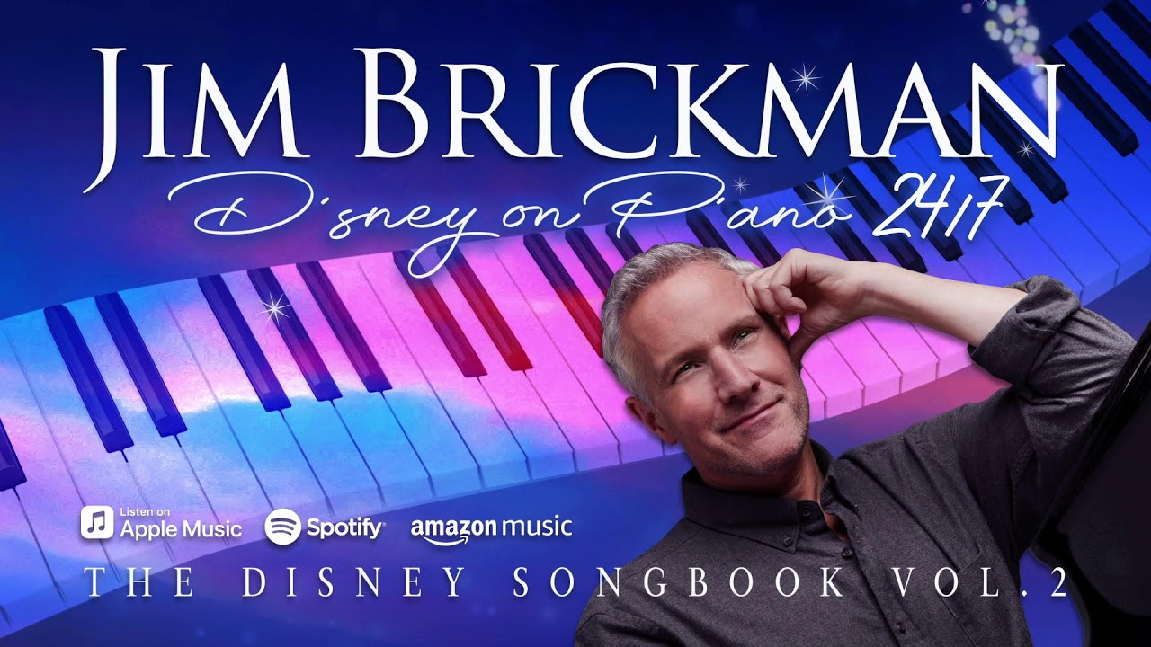 JIM BRICKMAN - DISNEY ON  PIANO 24/7 - ONLINE