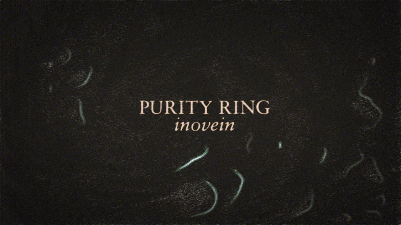 Purity Ring - x inovein (official lyric video)