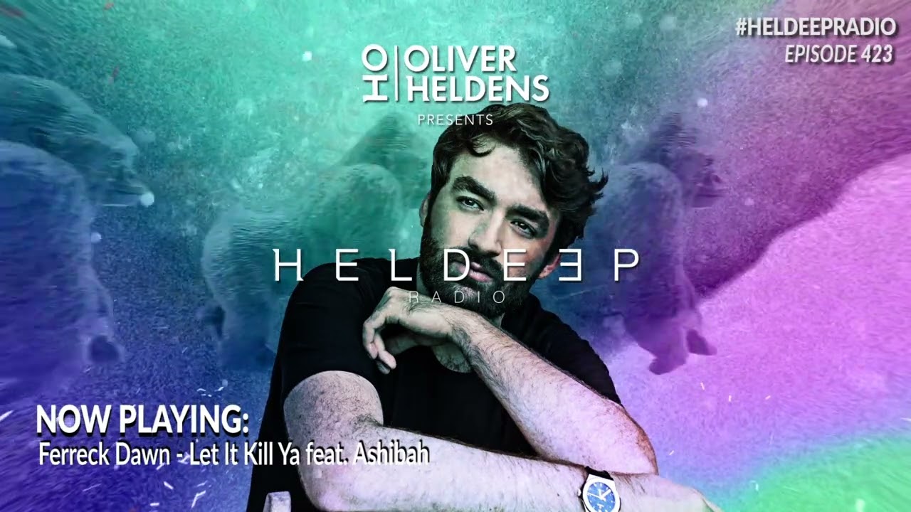 Oliver Heldens - Heldeep Radio #423