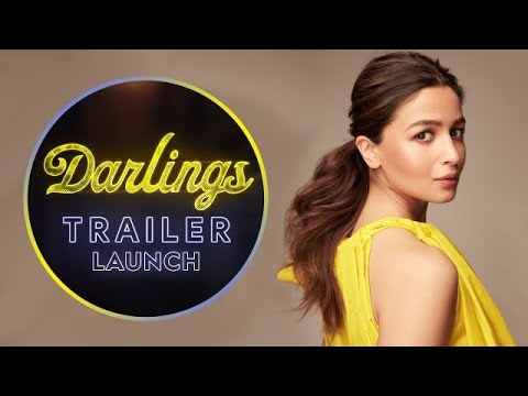 Darlings Trailer Launch | Alia Bhatt