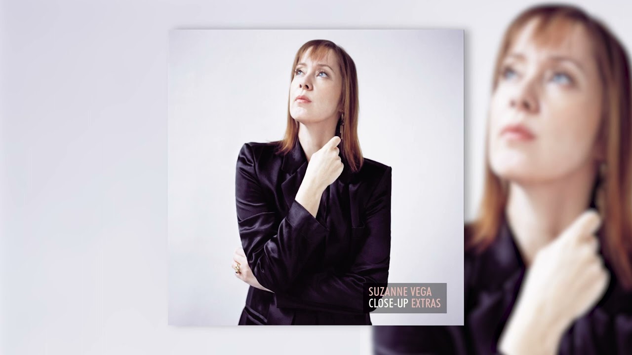 Suzanne Vega - 99.9 F (Close-Up Extras Version) [Official Audio]