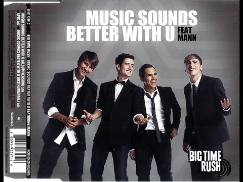 Big Time Rush - Music Sounds Better With U (feat. Mann)