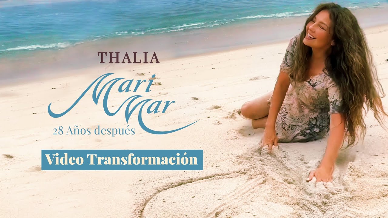Thalia - Marimar 28 Años Despues (Video Transformacion)