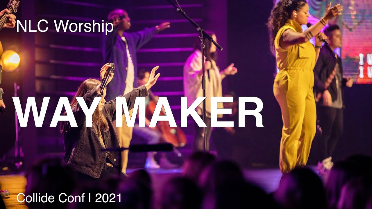 Way Maker - NLC Worship | Collide Conference