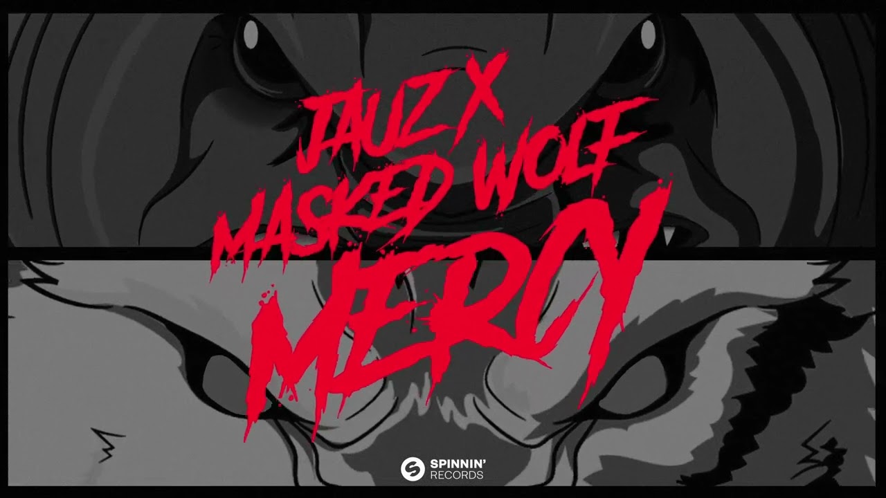 Jauz x Masked Wolf - Mercy (Official Visualizer)