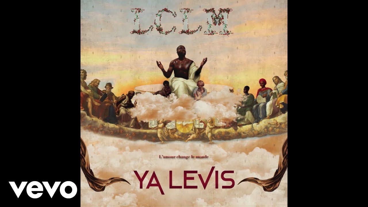 Ya Levis - L'amour change le monde (Audio)