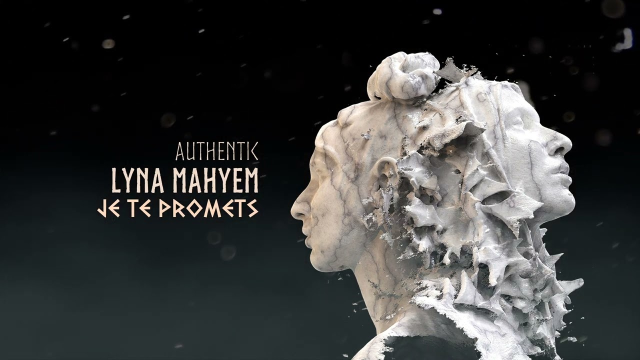 Lyna Mahyem – Je te promets [Audio officiel – Album Authentic]