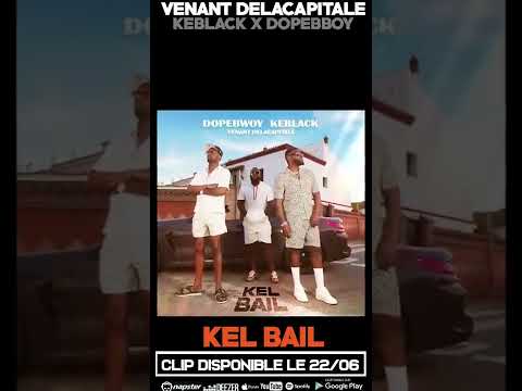 Venant Delacapitale, Keblack, Dopebwoy - "Kel Bail" 🎥 Clip dispo le 22.06 🔥 #Shorts