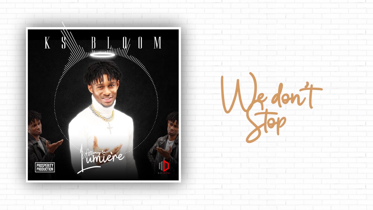 KS Bloom - we dont stop (lyrics)