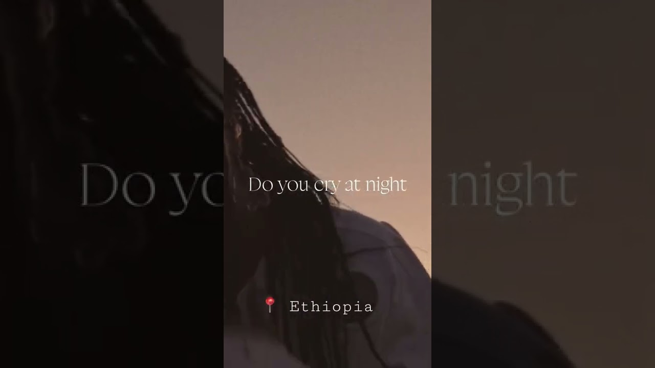 Do you cry at night?