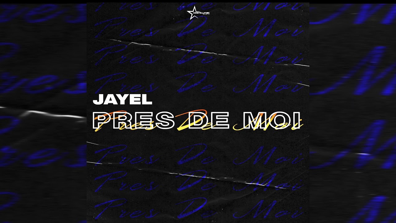 Jayel - Près de moi (Audio)