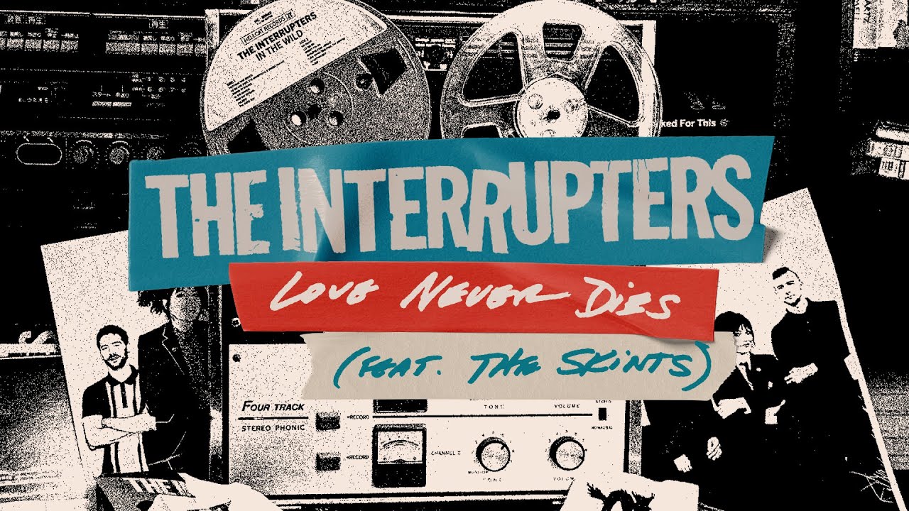 The Interrupters - "Love Never Dies (feat. The Skints)" (Lyric Video)