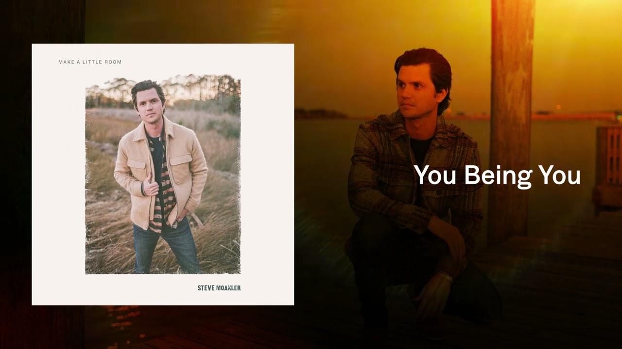 Steve Moakler - You Being You (Official Audio)