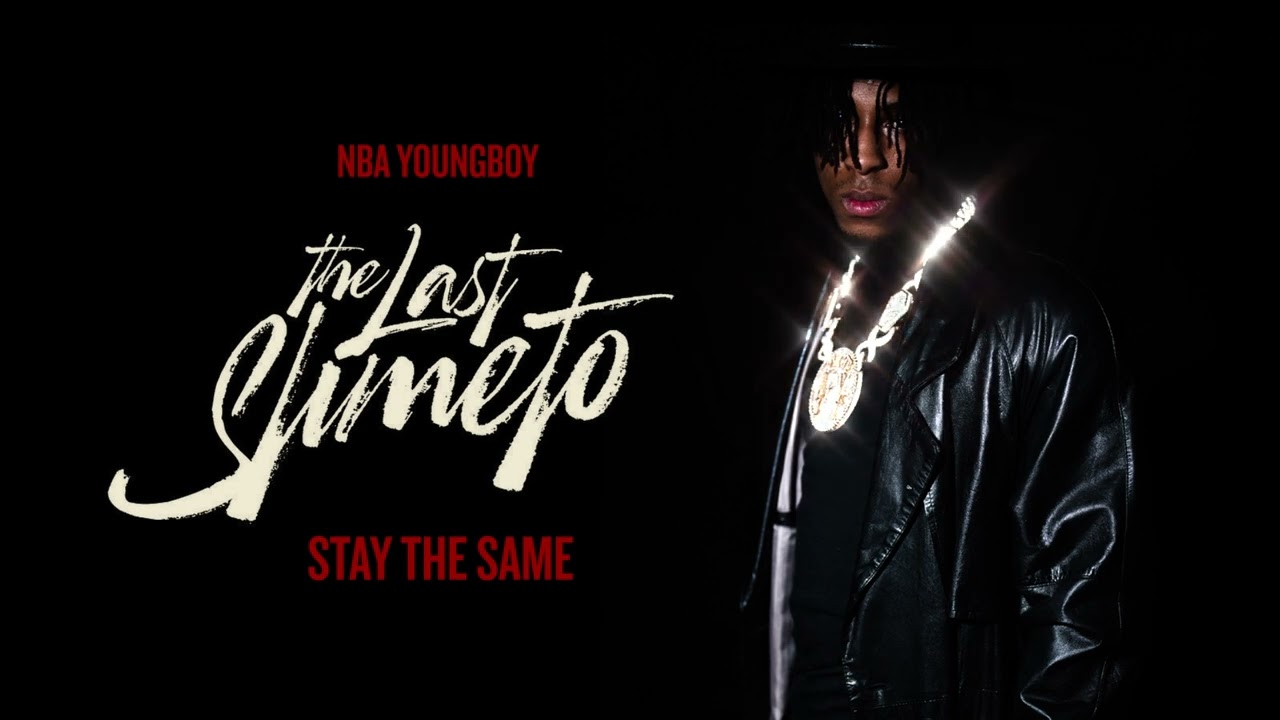 NBA Youngboy - Stay The Same [Official Audio]